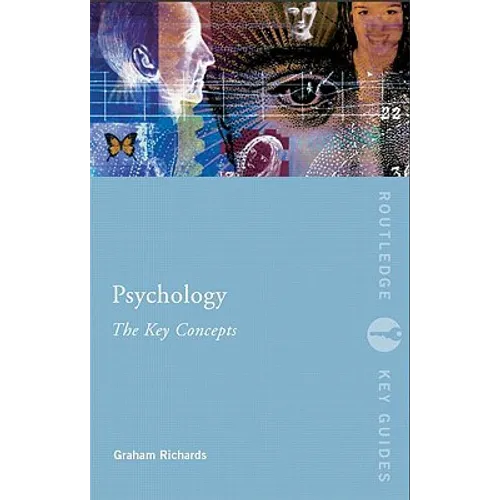 Psychology: The Key Concepts