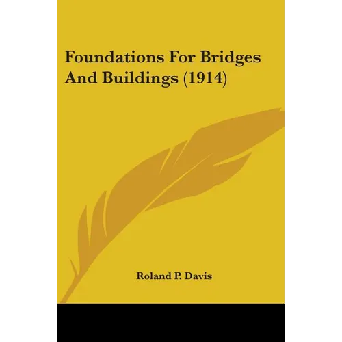Foundations For Bridges And Buildings (1914)