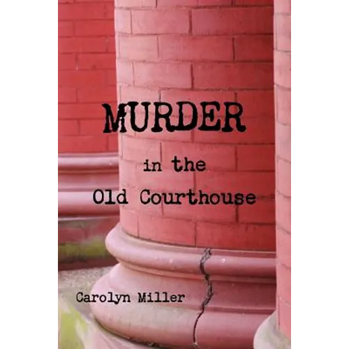 Murder in the Old Courthouse