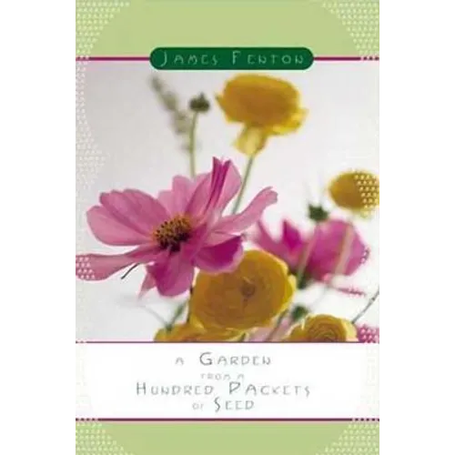 A Garden from a Hundred Packets of Seed