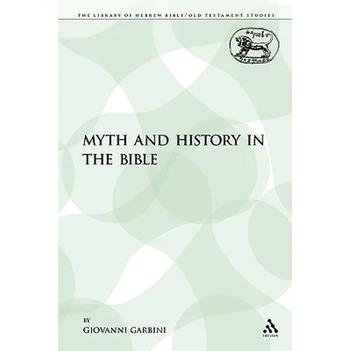 Myth and History in the Bible