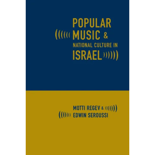 Popular Music and National Culture in Israel