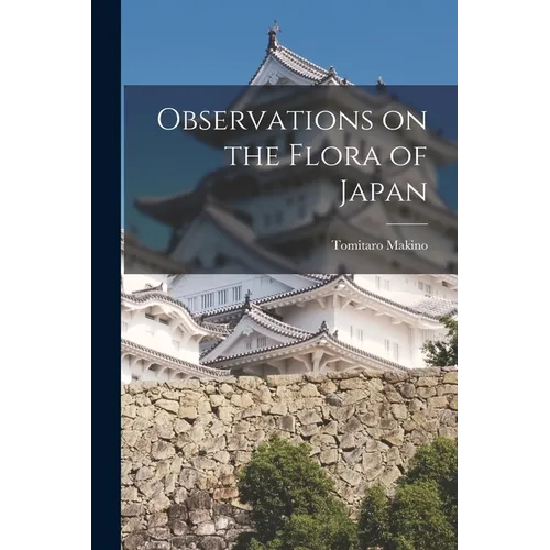 Observations on the Flora of Japan