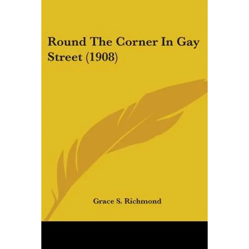 Round The Corner In Gay Street (1908)