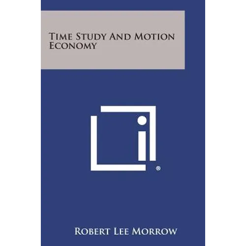 Time Study and Motion Economy