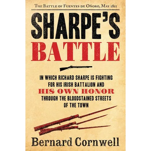 Sharpe's Battle: The Battle of Fuentes de Onoro, May 1811