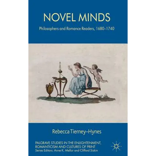 Novel Minds: Philosophers and Romance Readers, 1680-1740