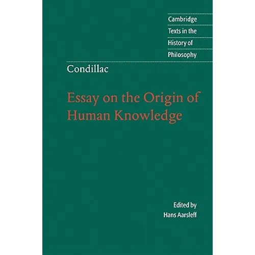 Condillac: Essay on the Origin of Human Knowledge