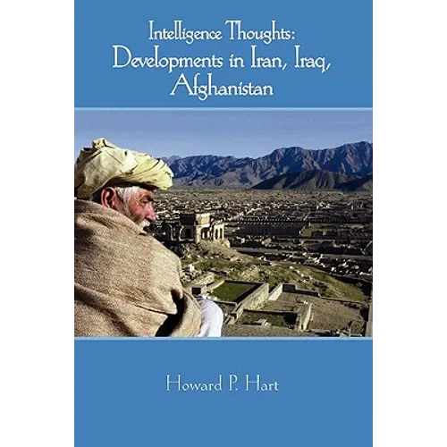 Intelligence Thoughts: Afghanistan and Iran