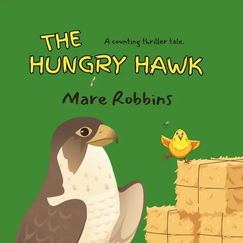 The Hungry Hawk - Paperback