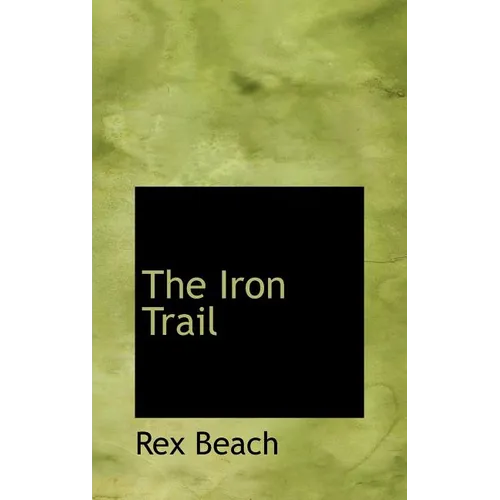 The Iron Trail