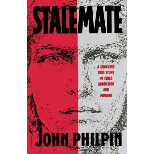 Stalemate: A Shocking True Story of Child Abduction and Murder