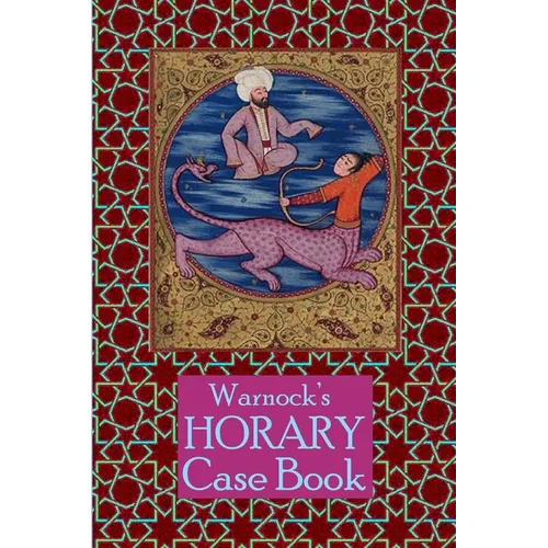 Warnock's Horary Case Book 2nd Edition