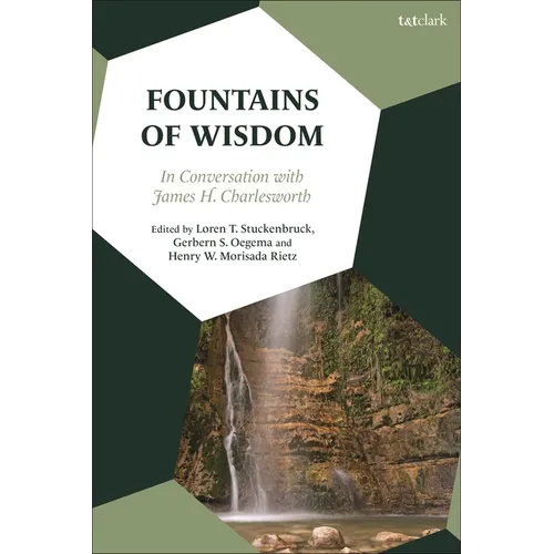 Fountains of Wisdom: In Conversation with James H. Charlesworth