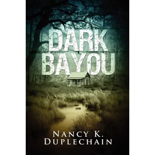 Dark Bayou