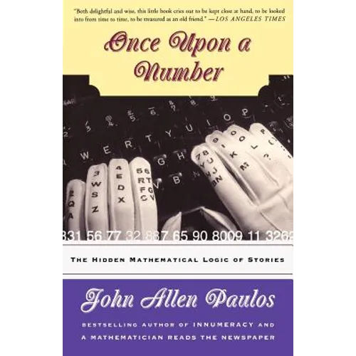 Once Upon a Number: The Hidden Mathematical Logic of Stories