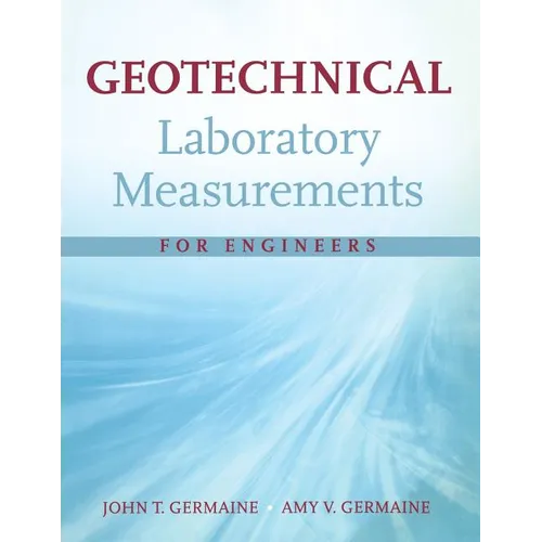 Geotechnical Laboratory Measurements for Engineers