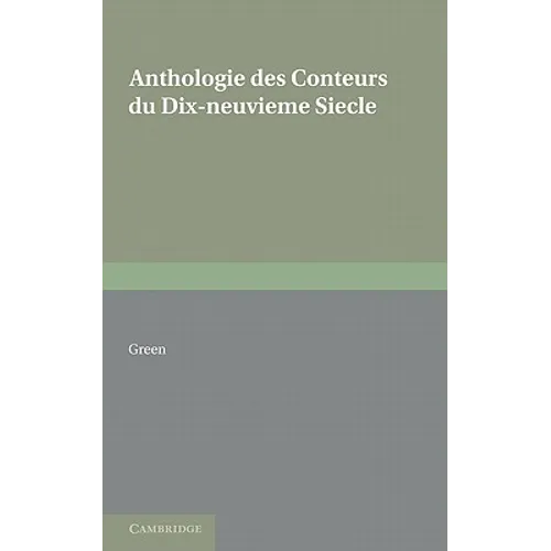 Anthologie Des Conteurs Du Dix-Neuvieme Siecle