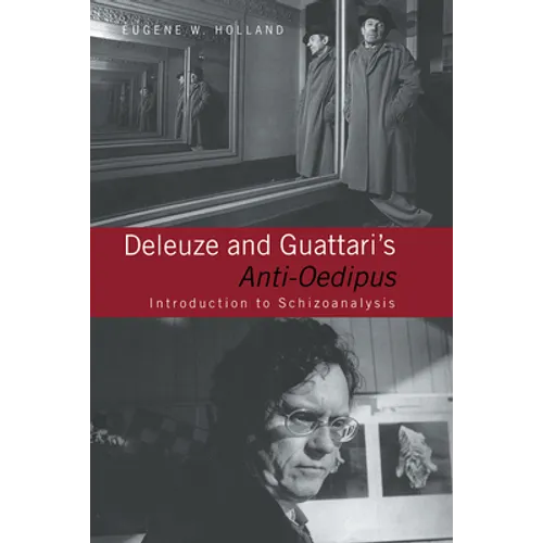 Deleuze and Guattari's Anti-Oedipus: Introduction to Schizoanalysis