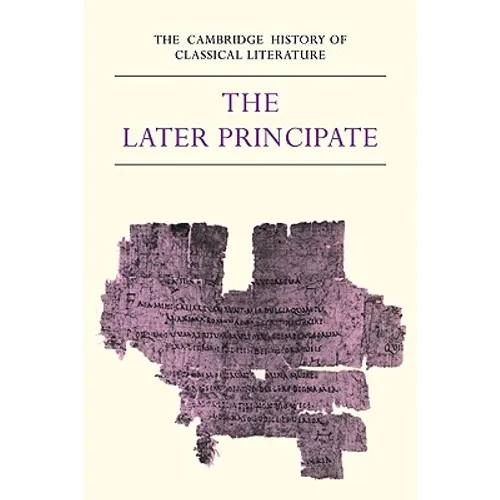 The Cambridge History of Classical Literature: Volume 2, Latin Literature, Part 5, the Later Principate