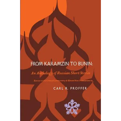 From Karamzin to Bunin: An Anthology of Russian Short Stories