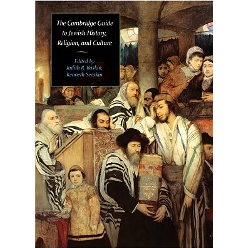 The Cambridge Guide to Jewish History, Religion, and Culture