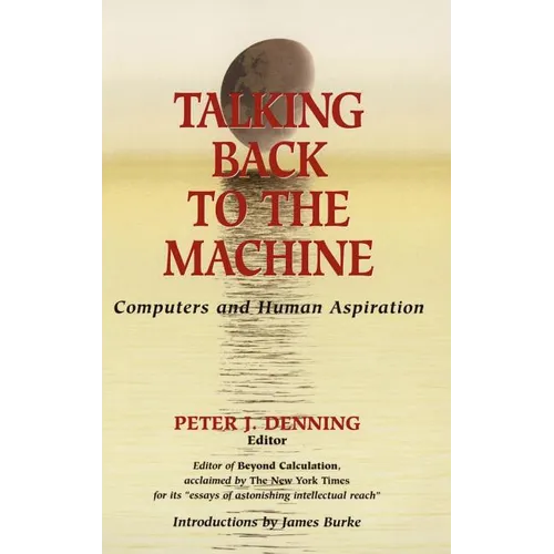 Talking Back to the Machine: Computers and Human Aspiration