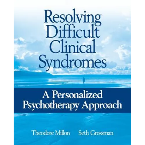 Resolving Difficult Clinical Syndromes: A Personalized Psychotherapy Approach
