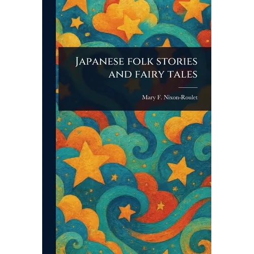 Japanese Folk Stories and Fairy Tales