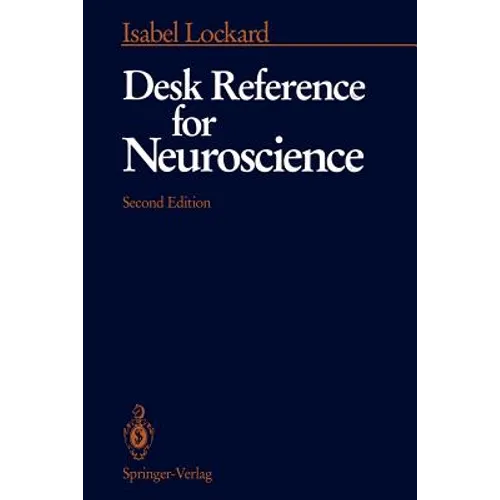 Desk Reference for Neuroscience