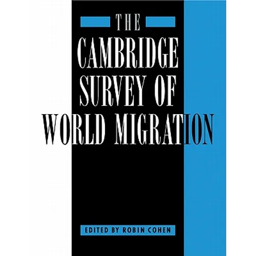 The Cambridge Survey of World Migration