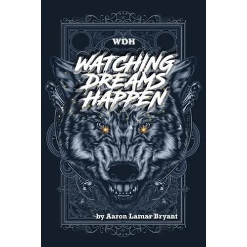 Watching Dreams Happen