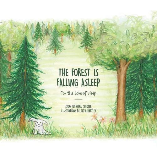The Forest Is Falling Asleep: For the Love of Sleep