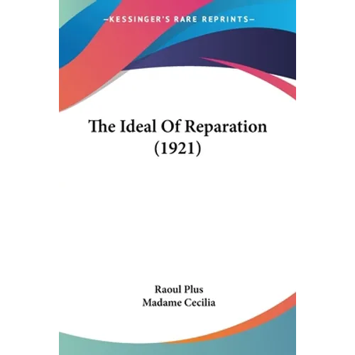 The Ideal Of Reparation (1921)