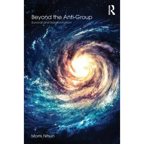 Beyond the Anti-Group: Survival and Transformation