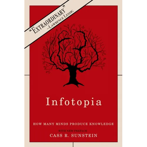 Infotopia: How Many Minds Produce Knowledge