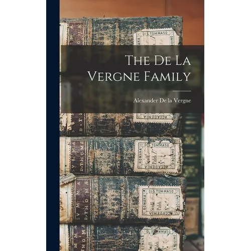 The De la Vergne Family