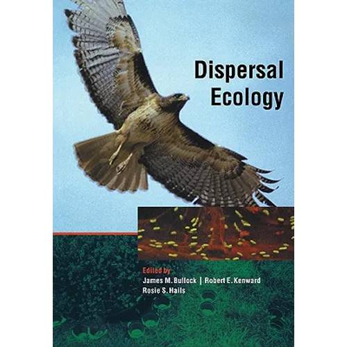 Dispersal Ecology: 42nd Symposium of the British Ecological Society