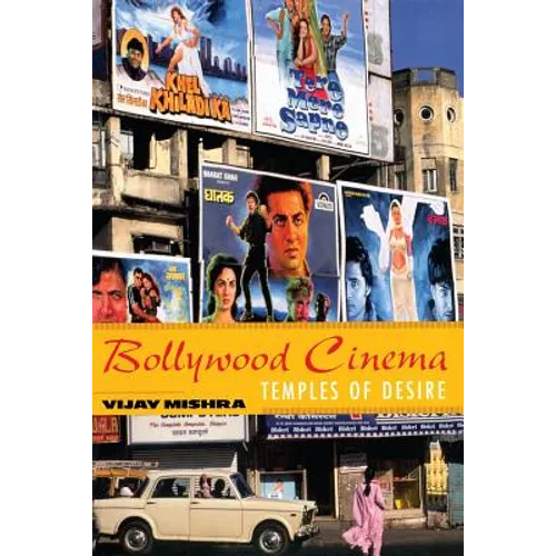 Bollywood Cinema: Temples of Desire