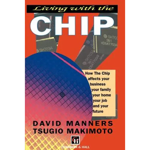 Living with the Chip