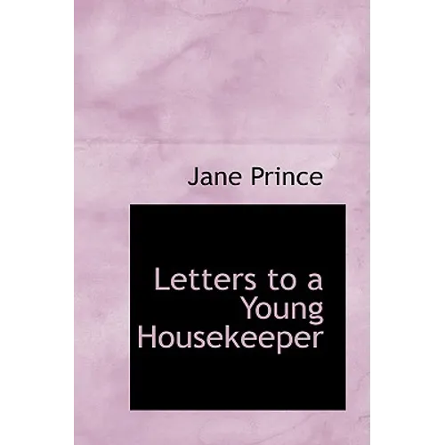 Letters to a Young Housekeeper