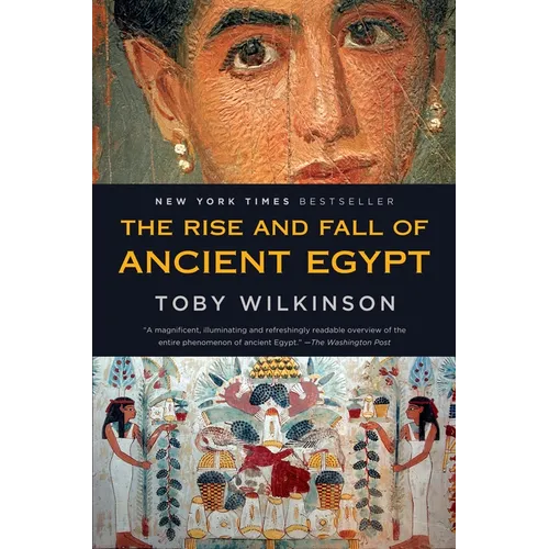 The Rise and Fall of Ancient Egypt