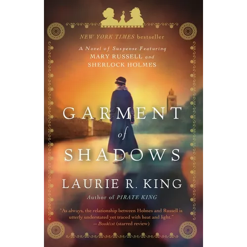 Garment of Shadows: A novel of suspense featuring Mary Russell and Sherlock Holmes