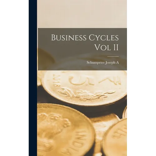Business Cycles Vol II