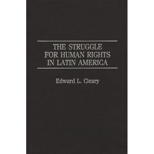 The Struggle for Human Rights in Latin America