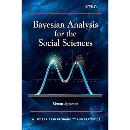 Bayesian Analysis for the Social Sciences