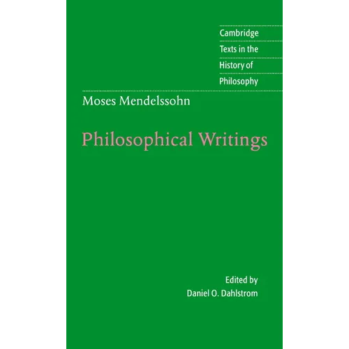 Moses Mendelssohn: Philosophical Writings