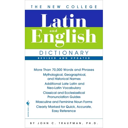 The New College Latin & English Dictionary, Revised and Updated