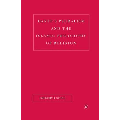 Dante's Pluralism and the Islamic Philosophy of Religion - Paperback