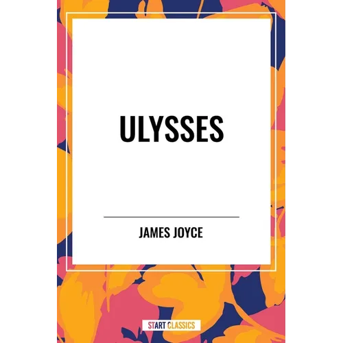 Ulysses by James Joyce